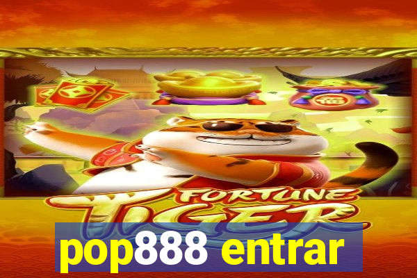 pop888 entrar